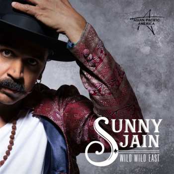 CD Sunny Jain: Wild Wild East
