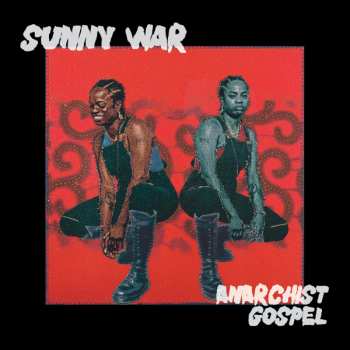 Album Sunny War: Anarchist Gospel