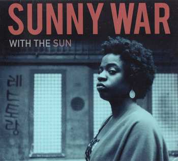 Album Sunny War: With The Sun
