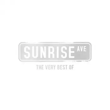 Sunrise Avenue: The Very Best Of