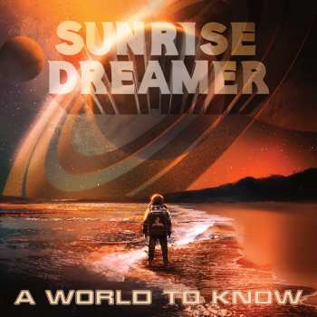 Album Sunrise Dreamer: A World To Know