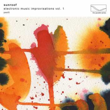 CD Sunroof: Electronic Music Improvisations Vol. 1 10927
