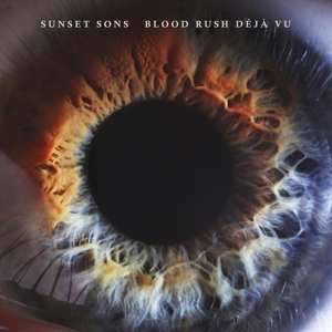 CD Sunset Sons: Blood Rush Déjà Vu 92958
