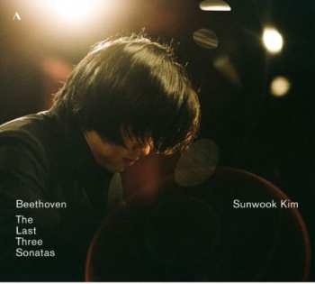 Album Sunwook Kim: Beethoven: The Last Three Sonatas