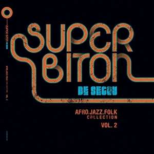 Album Super Biton De Ségou: Afro-jazz-folk Vol. 2