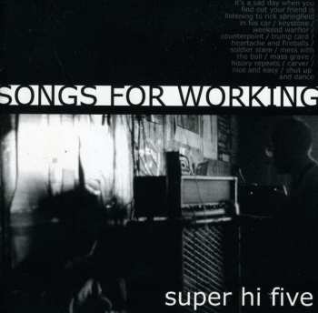 Album Super Hi Five: Songs For Working