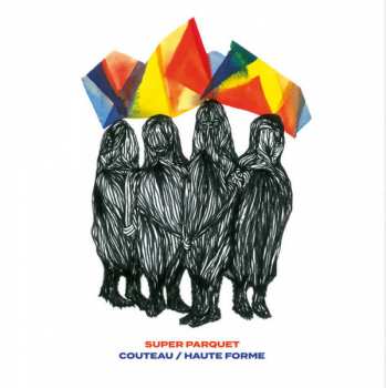Album Super Parquet: Couteau / Haute Forme