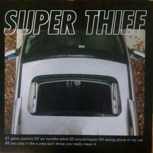 Album Super Thief: Eating Alone In My Car