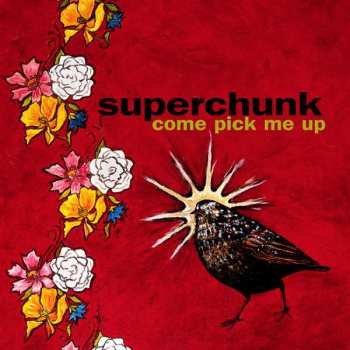 Album Superchunk: Come Pick Me Up