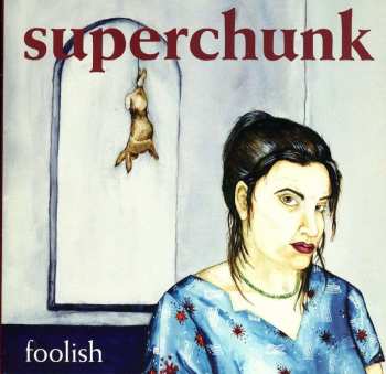 CD Superchunk: Foolish 428108