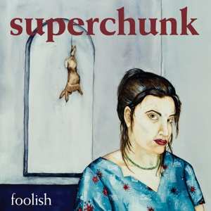 Album Superchunk: Foolish