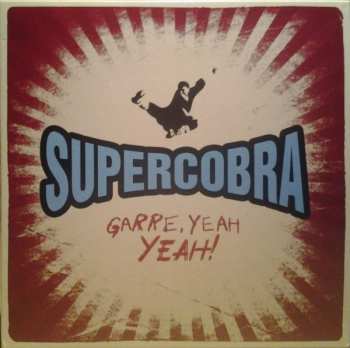 Album Supercobra: Garre. Yeah Yeah!