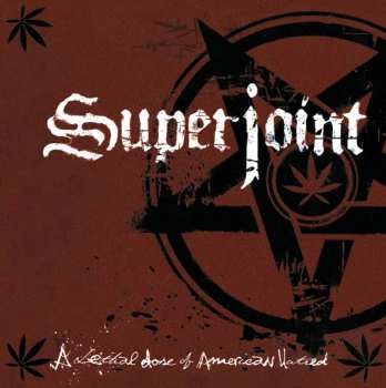 Album Superjoint Ritual: A Lethal Dose Of American Hatred