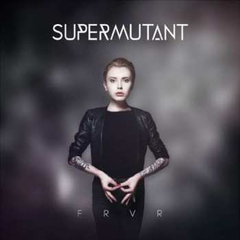 Album Supermutant: FRVR