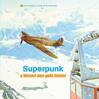 LP Superpunk: A Bisserl Was Geht Immer (limited Reissue) 480889