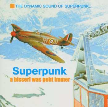 CD Superpunk: A Bisserl Was Geht Immer 508071