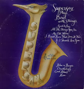 Supersax Plays Bird With Strings