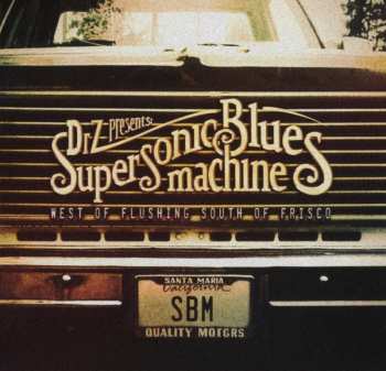 Album Supersonic Blues Machine: West Of Flushing South Of Frisco