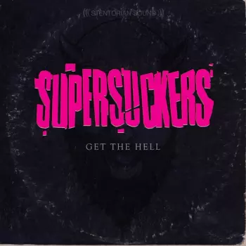 Supersuckers: Get The Hell