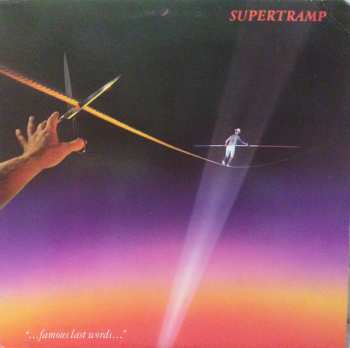 LP Supertramp: "...Famous Last Words..."