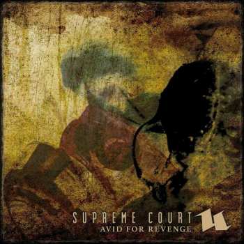 Album Supreme Court: Avid For Revenge