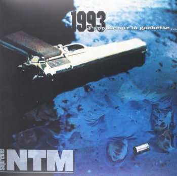 Album Suprême NTM: 1993, J'appuie Sur La Gachette...
