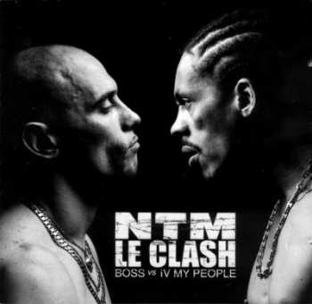Album Suprême NTM: Le Clash: BOSS Vs IV My People