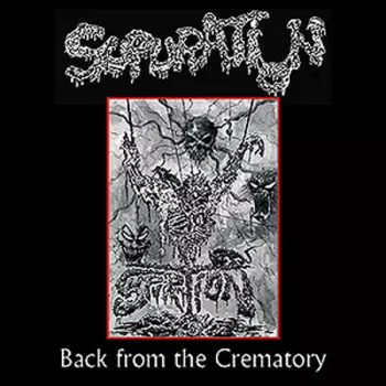 Supuration: Back From The Crematory
