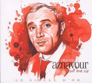 2CD Charles Aznavour: Sur Ma Vie - Le Siècle D'or 434228