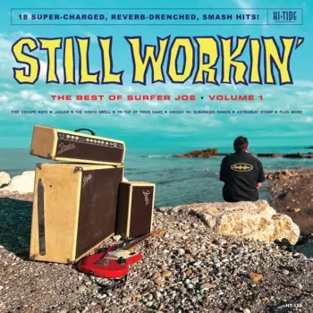 Surfer Joe: Still Workin': The Best Of Surfer Joe, Vol. 1 Lp
