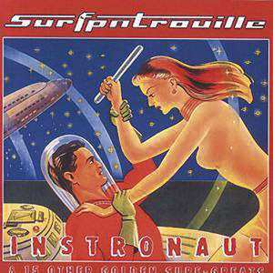 Album Surfpatrouille: Instronaut & 15 Other Golden Surf-Greats