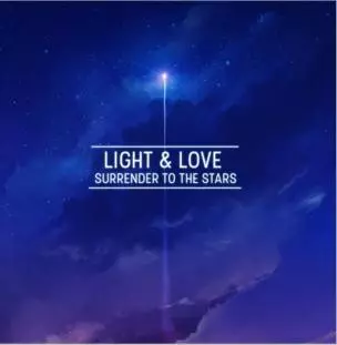 Light & Love: Surrender To The Stars