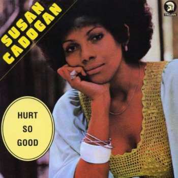 CD Susan Cadogan: Hurt So Good 285709