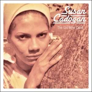2CD Susan Cadogan: The Girl who Cried 97133