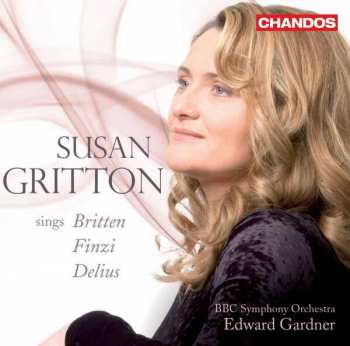 Album Susan Gritton: Susan Gritton Sings Britten Finzi Delius