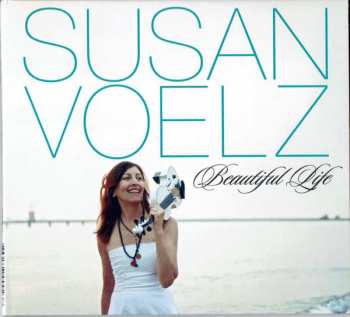 Album Susan Voelz: Beautiful Life