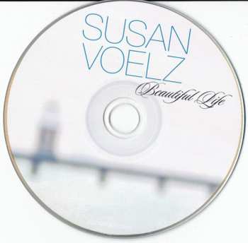 CD Susan Voelz: Beautiful Life 476059