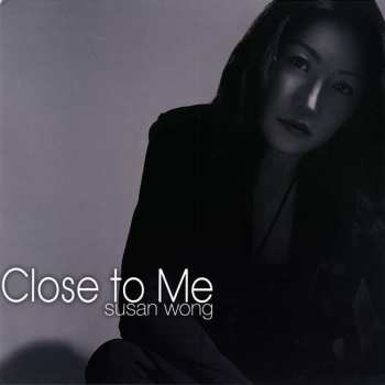 LP Susan Wong: Close to Me LTD | NUM 526794