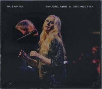 CD Susanna: Baudelaire & Orchestra 495213