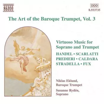 The Art of the Baroque Trumpet, Vol. 3