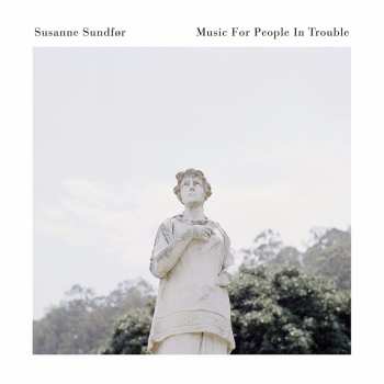 Album Susanne Sundfør: Music for People in Trouble