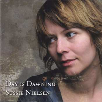 Album Sussie Nielsen: Day Is Dawning