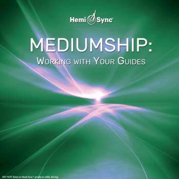 Album Suzanne Giesemann & Hemi-sync: Mediumship: Working With Your Guides
