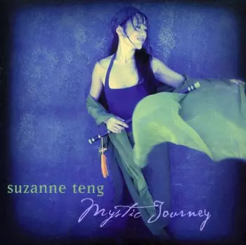 Suzanne Teng: Mystic Journey