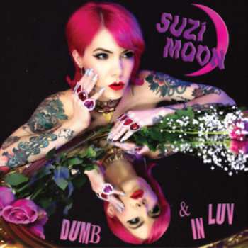 Album Suzi Moon: Dumb & In Luv