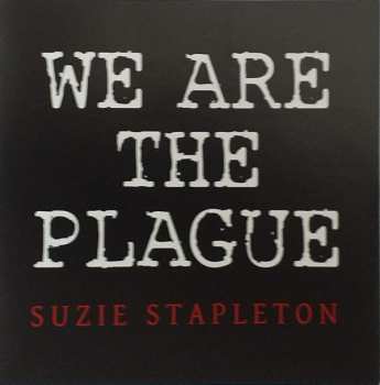 LP Suzie Stapleton: We Are The Plague 257100