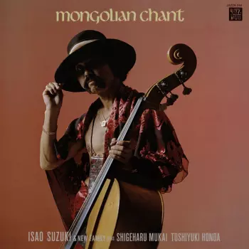 Suzuki,isao: Mongolian Chant