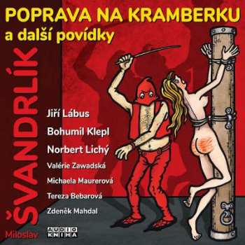 Album Jiří Lábus: Švandrlík: Poprava na Kramberku a dal