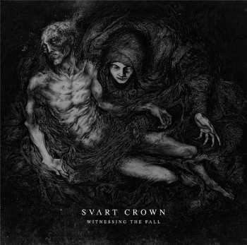 Album Svart Crown: Witnessing The Fall