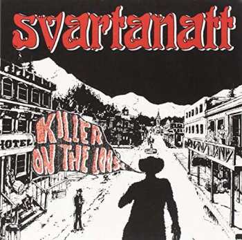 Album Svartanatt: Killer On The Loose
